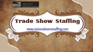 Trade Show Staffing - Call Us 1-866-565-9939