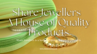 Share Jewellers | A House of Quality Products | Jewellery Leeds