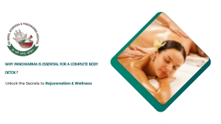 WHY PANCHKARMA IS ESSENTIAL FOR A COMPLETE BODY DETOX ?