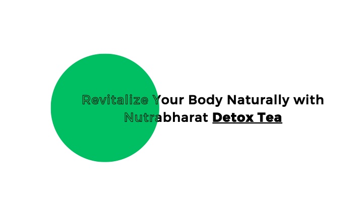 revitalize your body naturally with nutrabharat