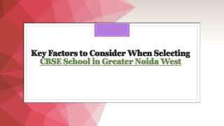 Key Factors to Consider When Selecting CBSE School in Greater Noida West_