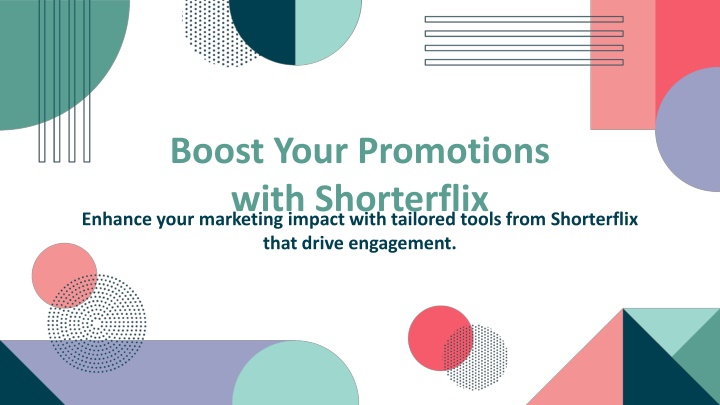 boost your promotions with shorterflix