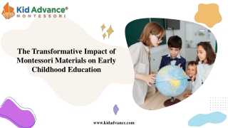 The Transformative Impact of Montessori Materials on Early Childhood Education