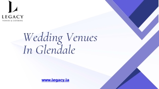 Get the Top Wedding Venues in Glendale for Your Dream Celebration