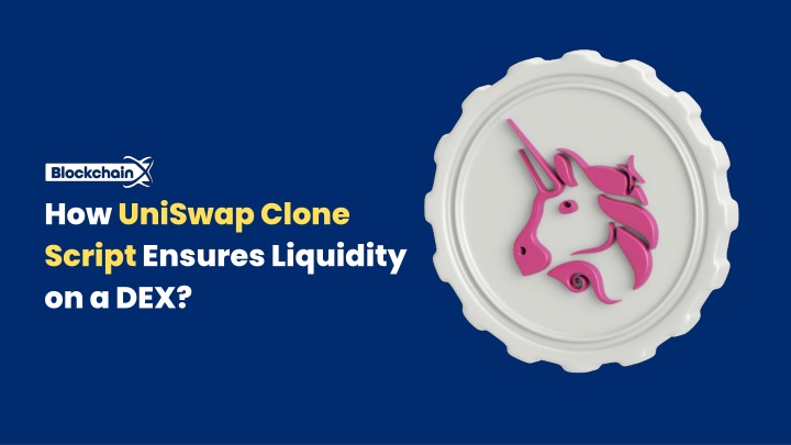 how uniswap clone script ensures liquidity