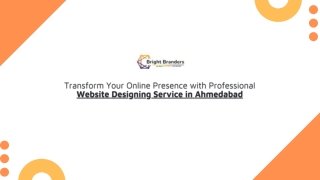 Transform Your Online Presence with Professional Website Designing Service in Ahmedabad