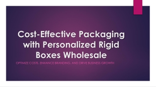 cost effective packaging with personalized rigid boxes wholesale