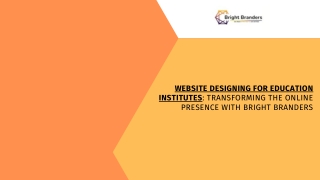 Website Designing for Education Institutes Transforming the Online Presence with Bright Branders