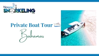 Private Boat Tour Bahamas