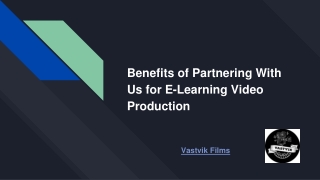 benefits of partnering with us for e learning video production