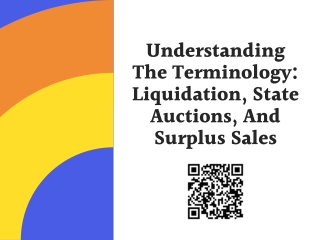 Understanding The Terminology: Liquidation, State Auctions, And Surplus Sales