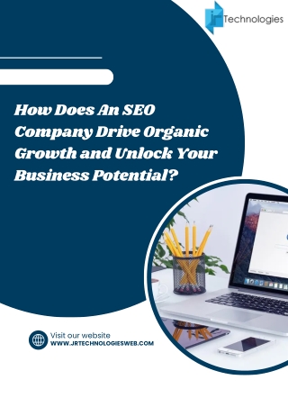 How Does An SEO Company Drive Organic Growth and Unlock Your Business Potential
