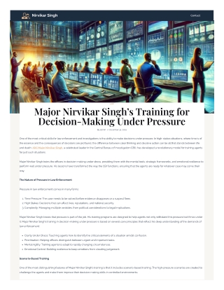 Major Nirvikar Singh’s Training for Decision-Making Under Pressure