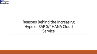 Reasons Behind the Increasing Hype of SAP S4HANA Cloud Service
