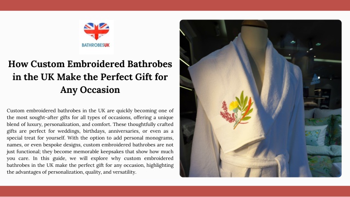 how custom embroidered bathrobes in the uk make