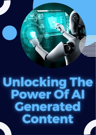 Unlocking the Power of AI-Generated Content