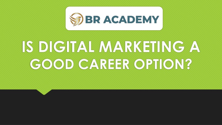 is digital marketing a good career option