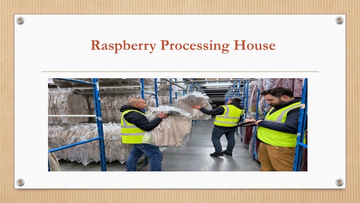 raspberry processing h ouse