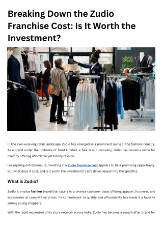 Breaking Down the Zudio Franchise Cost Is It Worth the Investment