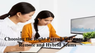 Choosing the Right Payroll Software for Remote and Hybrid Teams