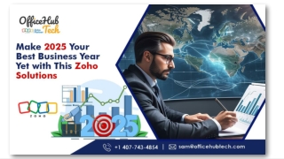 Make 2025 Your Best Business Year Yet with This Zoho Solutions