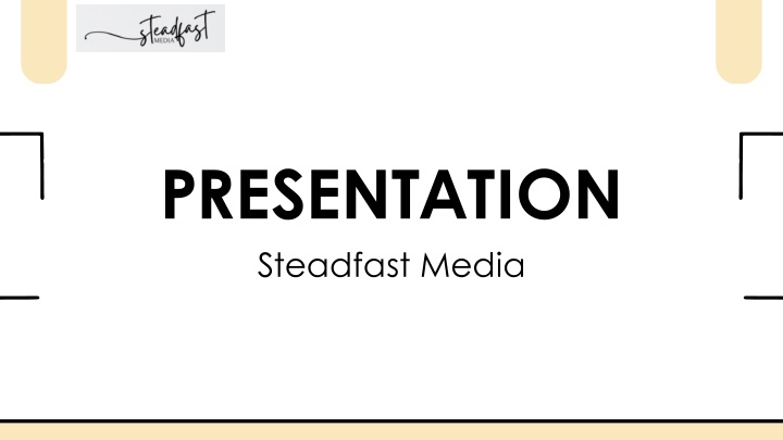 presentation steadfast media