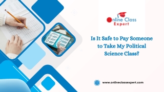 Is It Safe to Pay Someone to Take My Political Science Class?