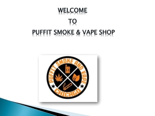 Weed Accessories Near Me | Puffit Smoke Shop