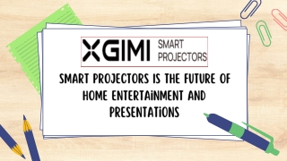 Smart Projectors Is The Future of Home Entertainment and Presentations