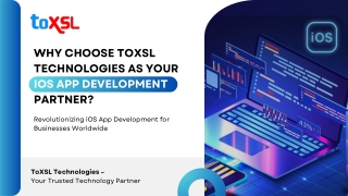 Why Choose ToXSL Technologies as Your iOS App Development Partner