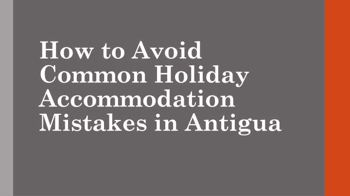 how to avoid common holiday accommodation mistakes in antigua