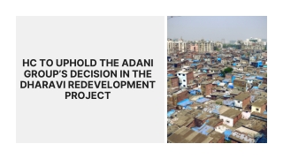 HC To Uphold The Adani Group’s Decision In The Dharavi Redevelopment Project