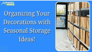 Organizing Your Decorations with Seasonal Storage Ideas!