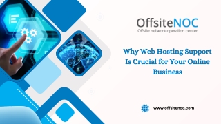 Why Web Hosting Support Is Crucial for Your Online Business