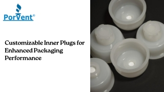 Customizable Inner Plugs for Enhanced Packaging Performance