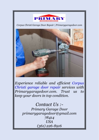 Corpus Christi Garage Door Repair | Primarygaragedoor.com