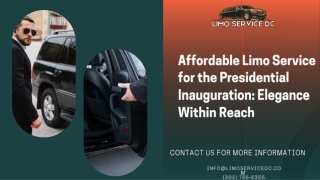 Affordable Limo Service for the Presidential Inauguration Elegance Within Reach