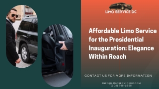 Affordable Limo Service for the Presidential Inauguration Elegance Within Reach