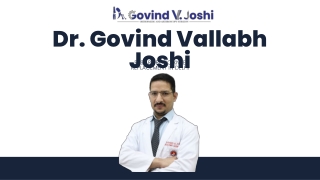Dr. Govind Vallabh Joshi (Best Robotic Knee Replacement in Delhi)