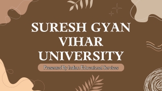 suresh gyan vihar university presented by indian
