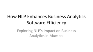 How NLP Enhances Business Analytics Software Efficiency