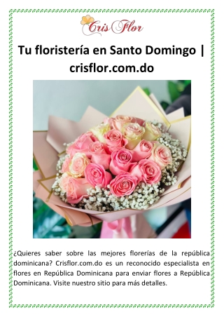 Mejor Floristería en Santo Domingo | crisflor.com.do