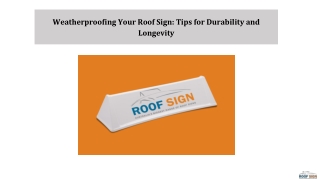 Weatherproofing Your Roof Sign Tips for Durability and Longevity