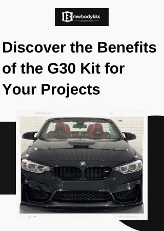 Discover the Benefits of the G30 Kit for Your Projects