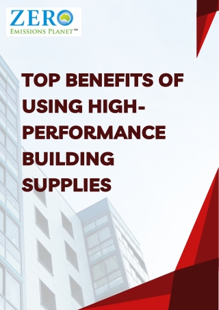 Top Benefits of Using High-performance Building Supplies