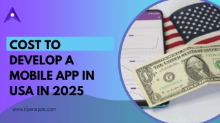 Cost to Develop a Mobile App in USA in 2025