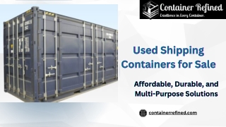 Used Shipping Containers for Sale at Container Refined