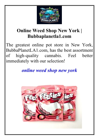 online weed shop new york bubbaplanetla1 com