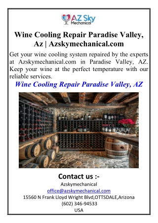 Wine Cooling Repair Paradise Valley, Az Azskymechanical.com