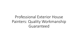 Professional Exterior House Painters Quality Workmanship Guaranteed